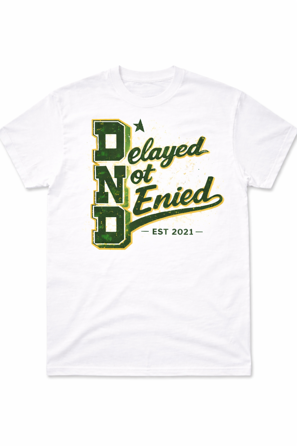 Delayed Not Denied 2021 Tee